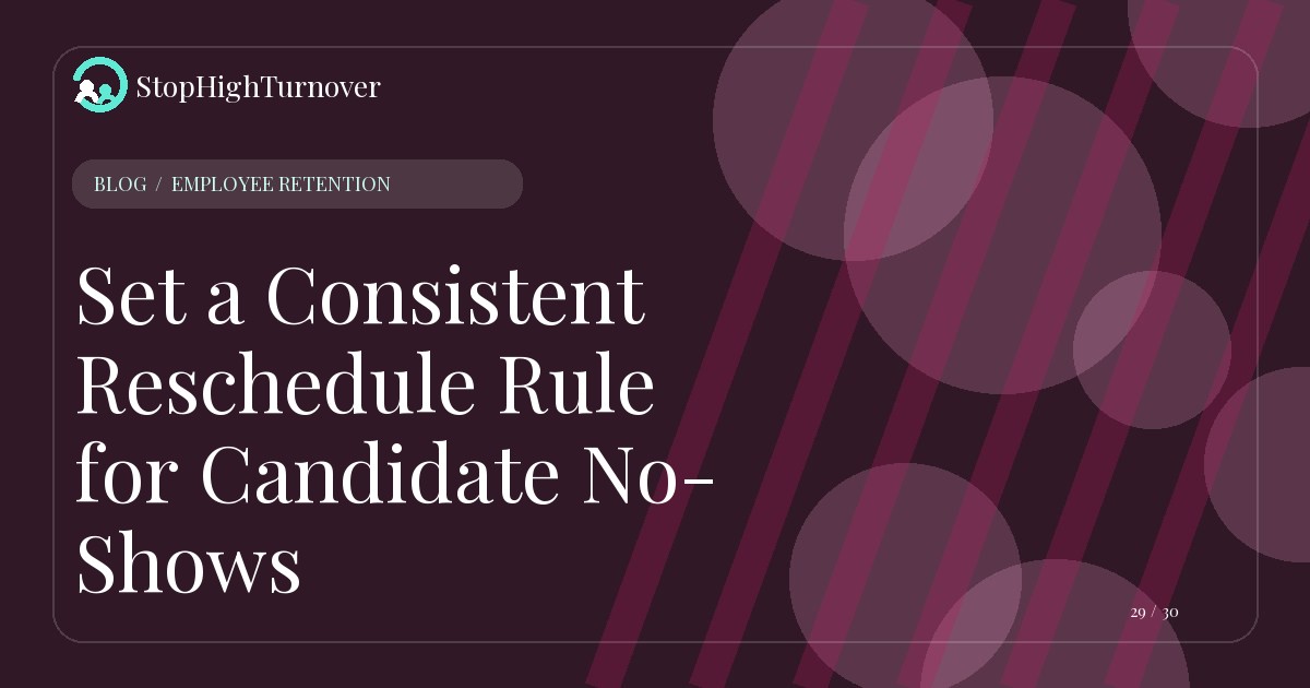 Editorial illustration for Set a Consistent Reschedule Rule for Candidate No-Shows