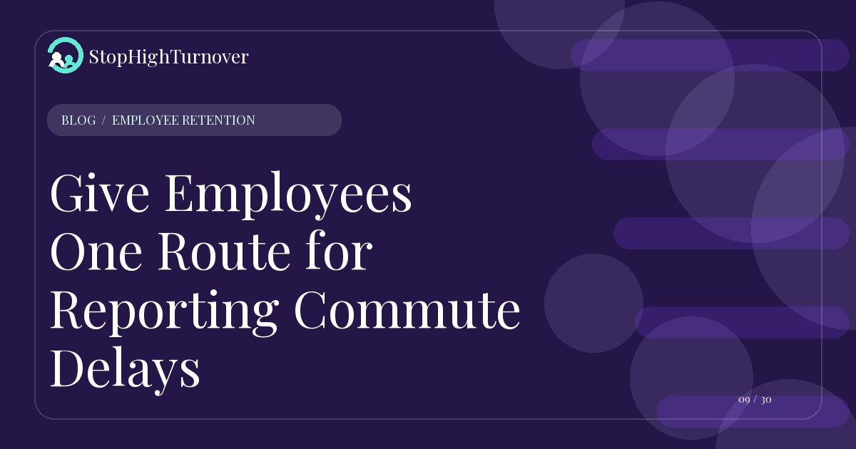 Editorial illustration for Give Employees One Route for Reporting Commute Delays
