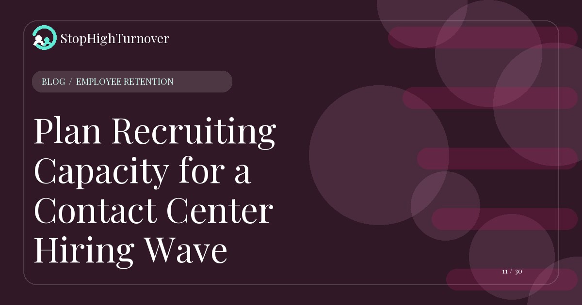 Editorial illustration for Plan Recruiting Capacity for a Contact Center Hiring Wave