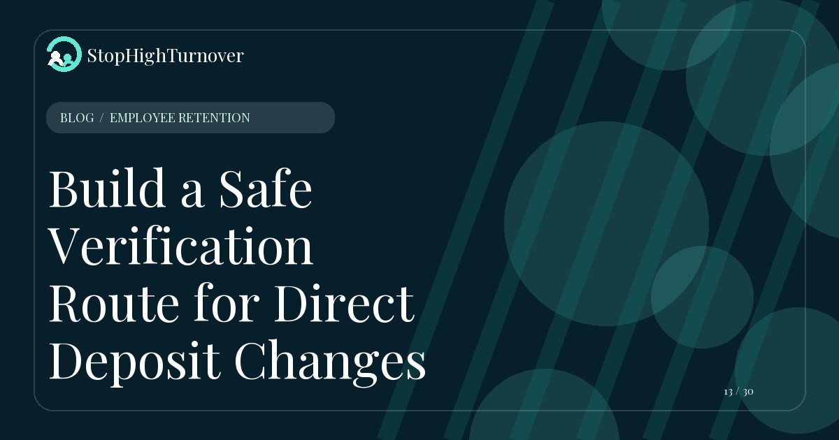 Editorial illustration for Build a Safe Verification Route for Direct Deposit Changes