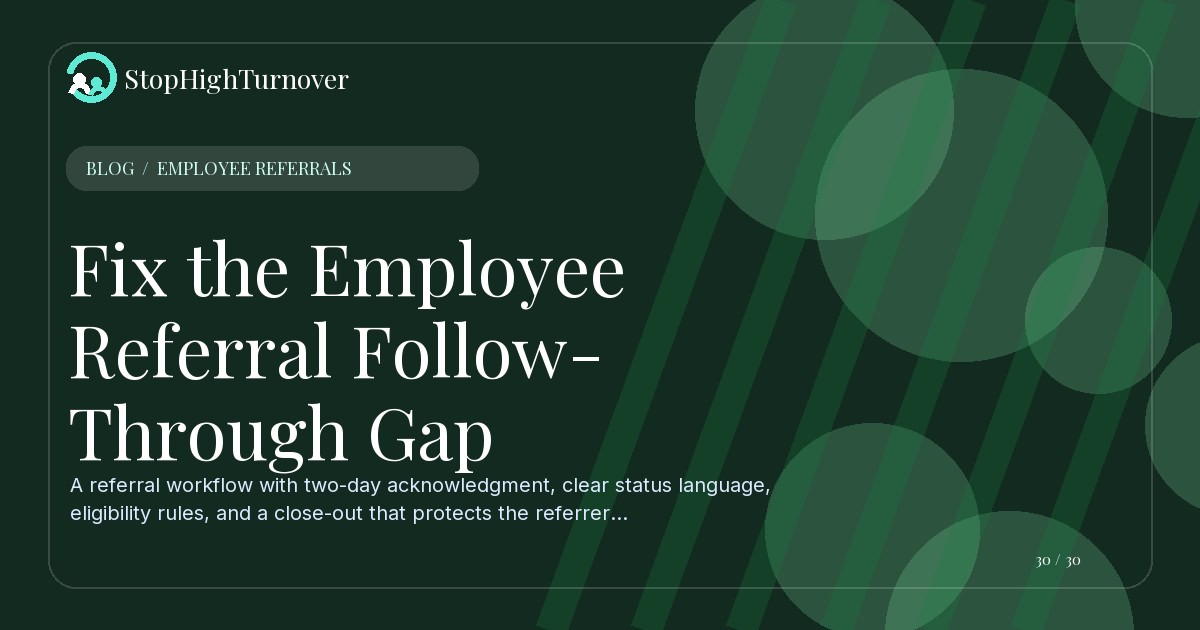 Blog resource about Fix the Employee Referral Follow-Through Gap