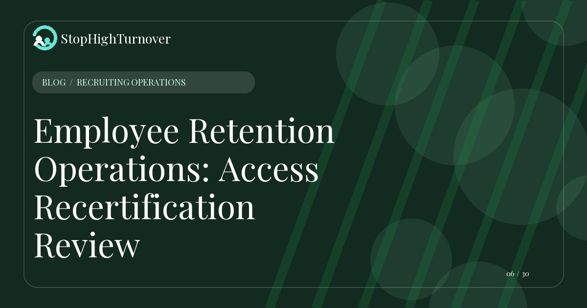 Illustration for Employee Retention Operations: Access Recertification Review