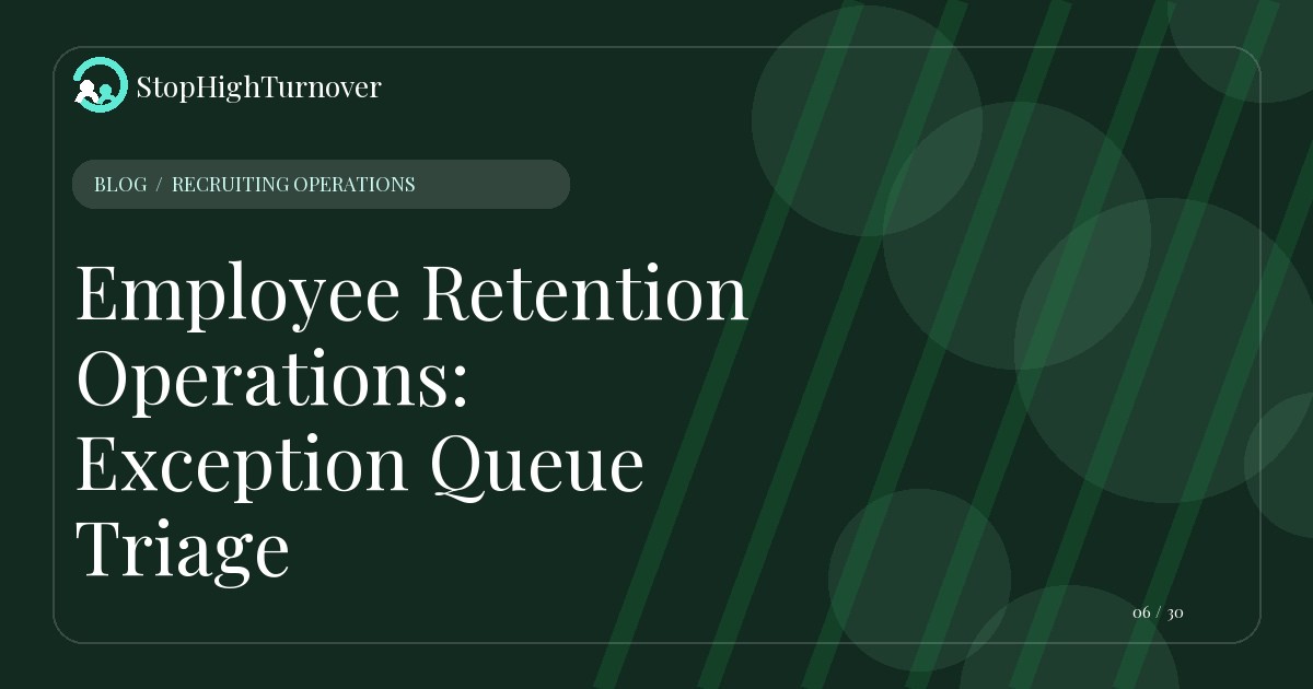 Illustration for Employee Retention Operations: Exception Queue Triage