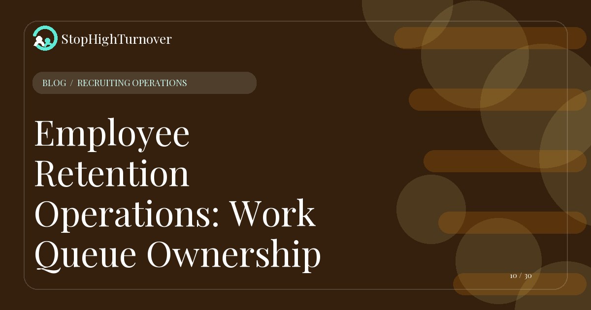 Illustration for Employee Retention Operations: Work Queue Ownership