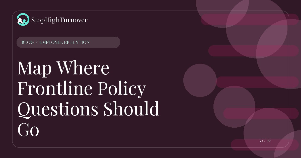 Illustration for Map Where Frontline Policy Questions Should Go