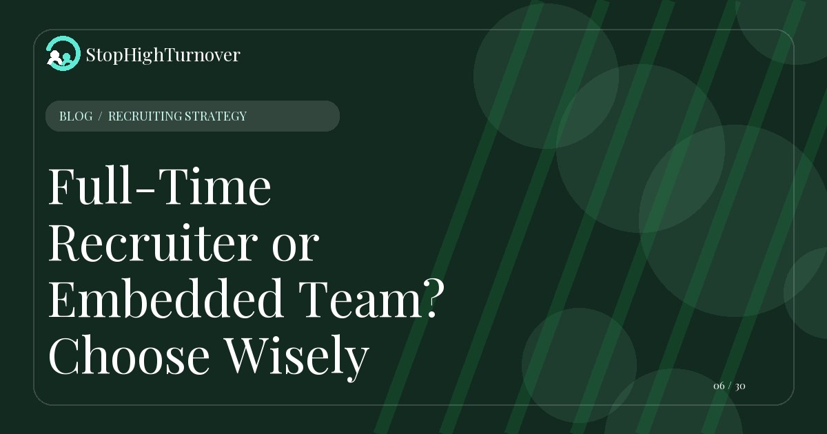 Illustration for Full-Time Recruiter or Embedded Team? Choose Wisely