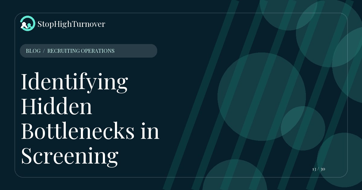 Illustration for Identifying Hidden Bottlenecks in Screening