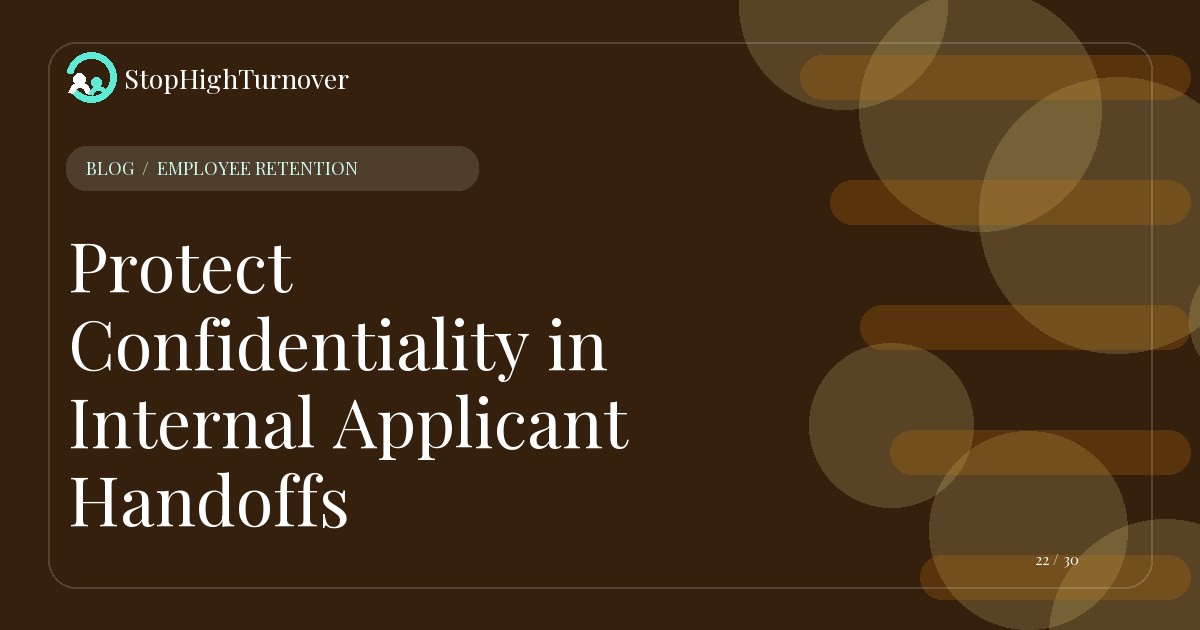 Editorial illustration for Protect Confidentiality in Internal Applicant Handoffs