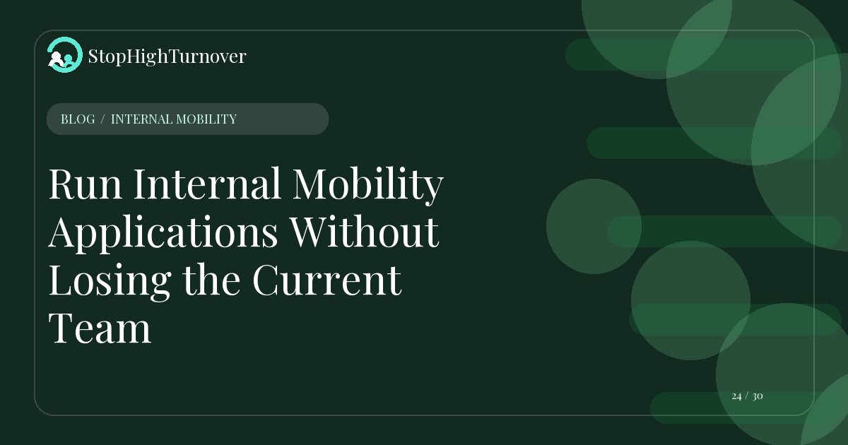 Blog resource about Run Internal Mobility Applications Without Losing the Current Team
