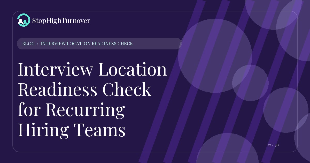 Illustration for Interview Location Readiness Check for Recurring Hiring Teams