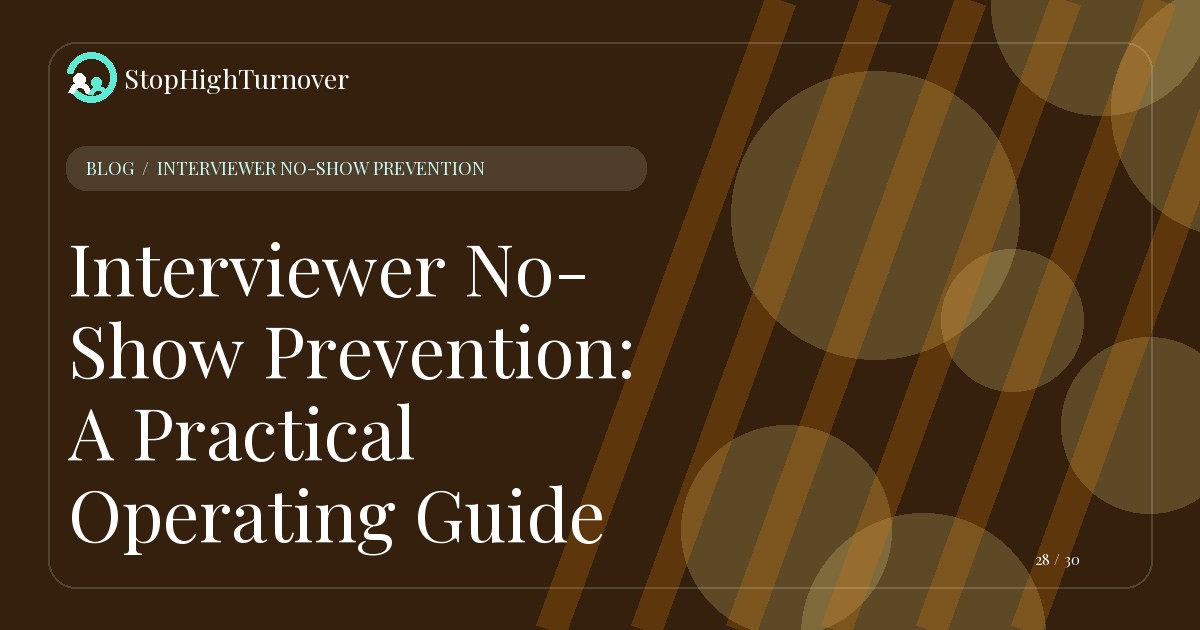 Illustration for Interviewer No-Show Prevention: A Practical Operating Guide