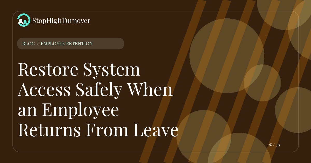 Editorial illustration for Restore System Access Safely When an Employee Returns From Leave