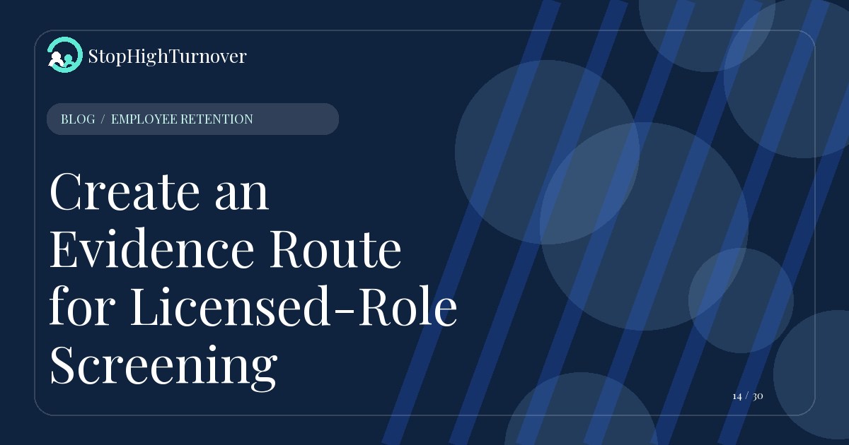Editorial illustration for Create an Evidence Route for Licensed-Role Screening