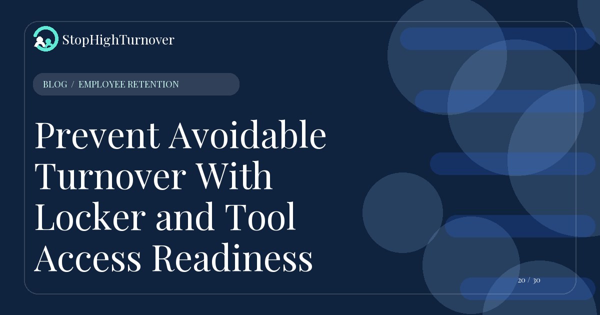 Illustration for Prevent Avoidable Turnover With Locker and Tool Access Readiness