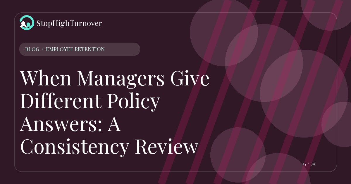 Illustration for When Managers Give Different Policy Answers: A Consistency Review
