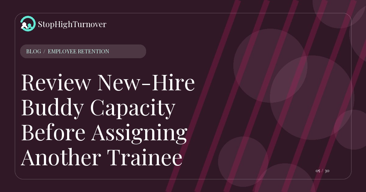 Illustration for Review New-Hire Buddy Capacity Before Assigning Another Trainee
