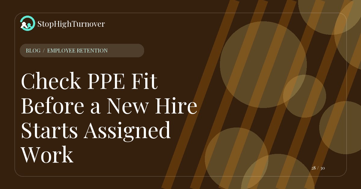 Editorial illustration for Check PPE Fit Before a New Hire Starts Assigned Work
