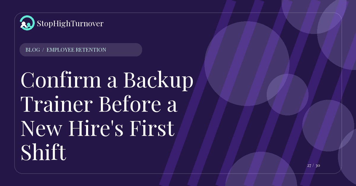 Editorial illustration for Confirm a Backup Trainer Before a New Hire's First Shift