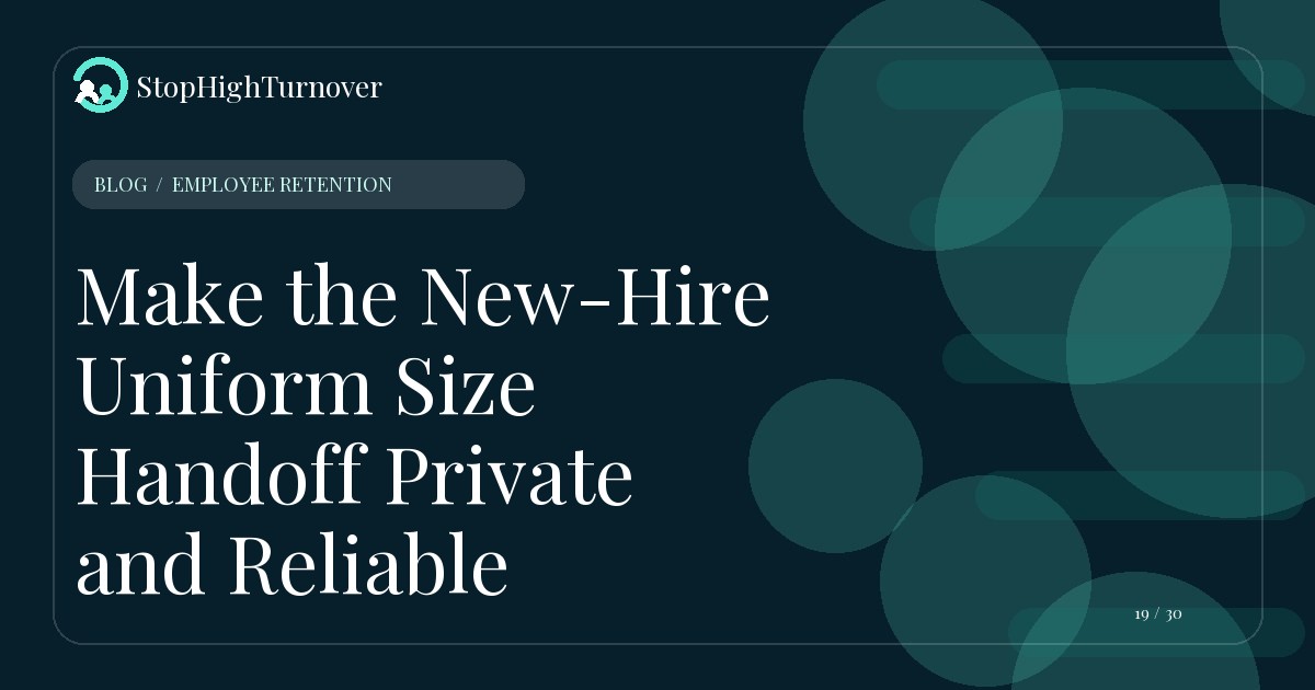 Editorial illustration for Make the New-Hire Uniform Size Handoff Private and Reliable