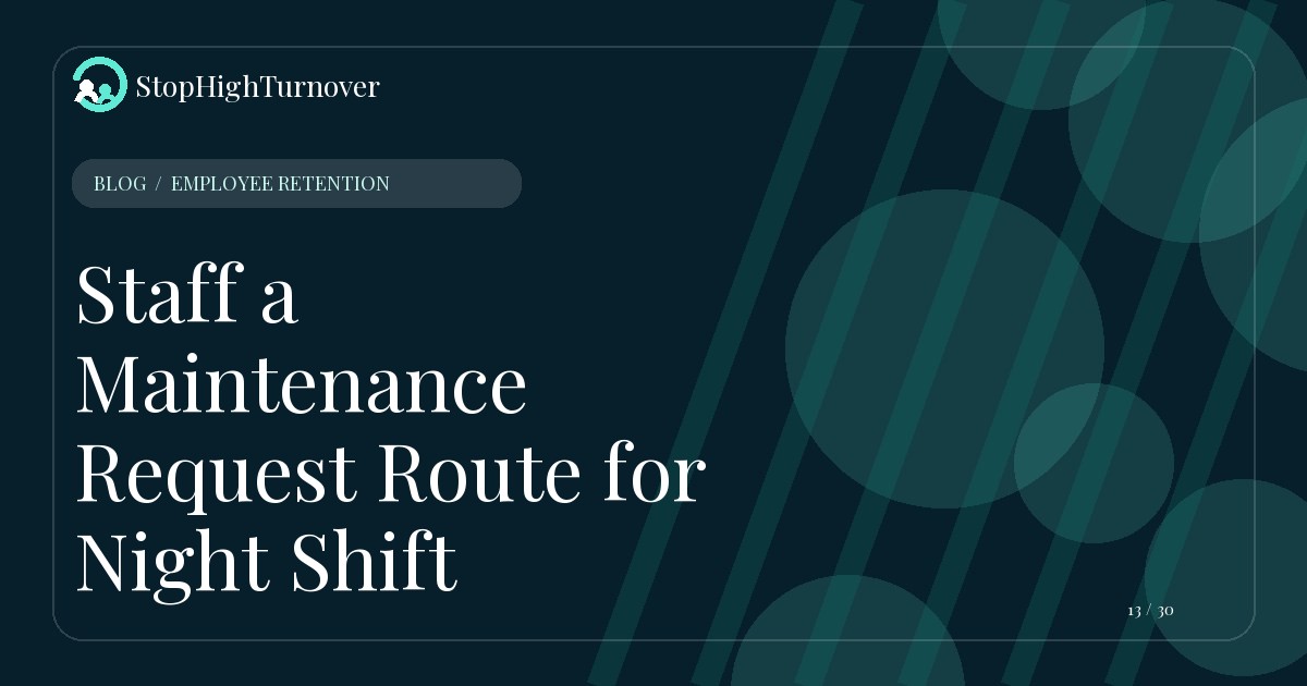 Editorial illustration for Staff a Maintenance Request Route for Night Shift