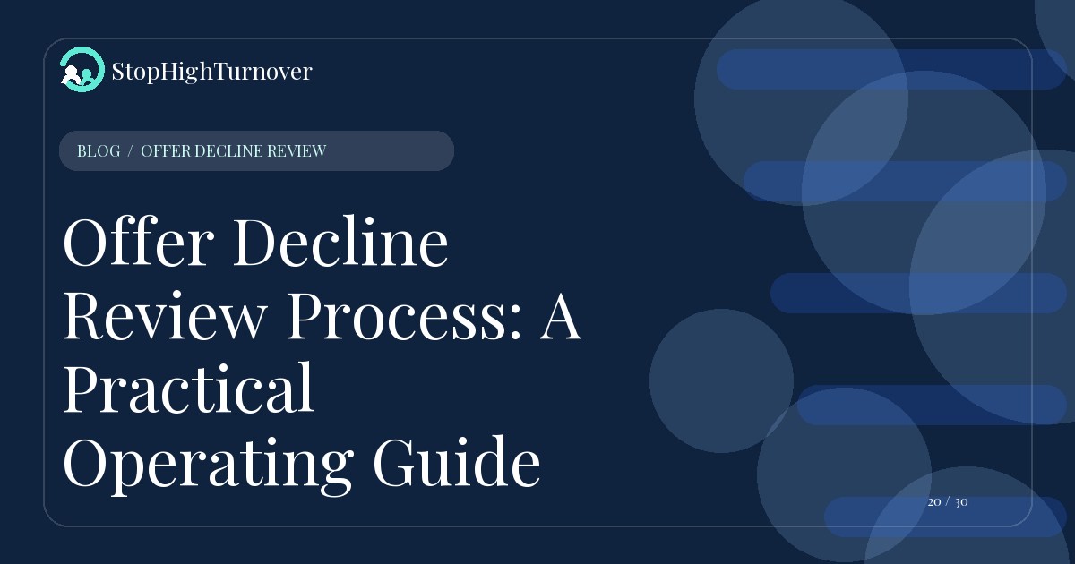 Illustration for Offer Decline Review Process: A Practical Operating Guide