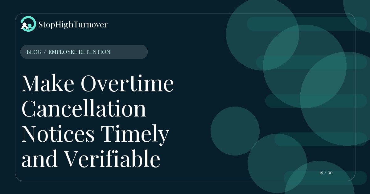 Editorial illustration for Make Overtime Cancellation Notices Timely and Verifiable