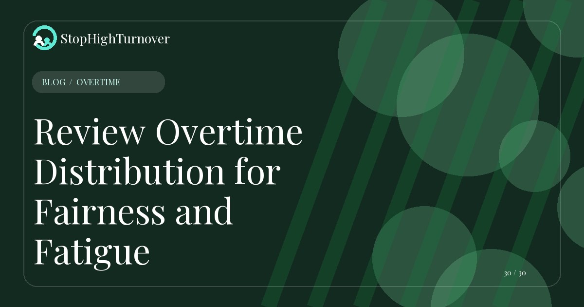 Editorial illustration for Review Overtime Distribution for Fairness and Fatigue