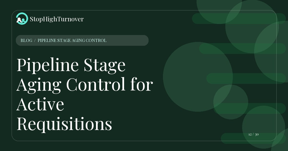 Illustration for Pipeline Stage Aging Control for Active Requisitions
