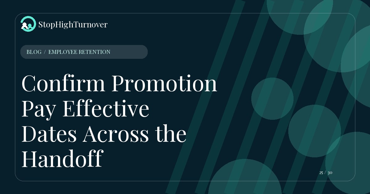 Editorial illustration for Confirm Promotion Pay Effective Dates Across the Handoff