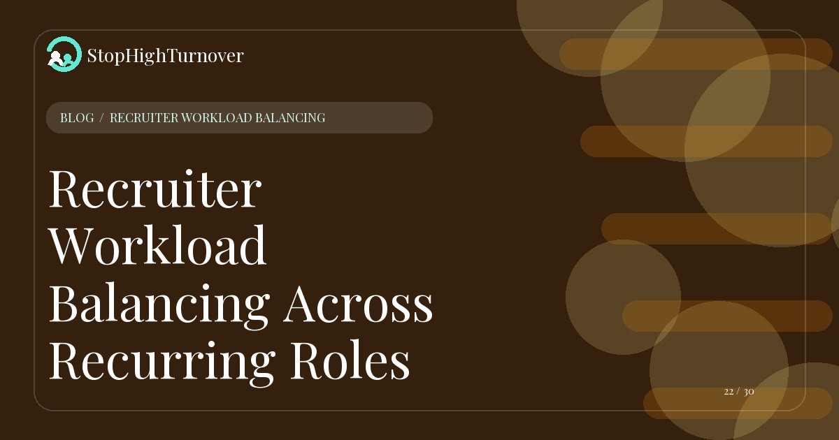 Illustration for Recruiter Workload Balancing Across Recurring Roles