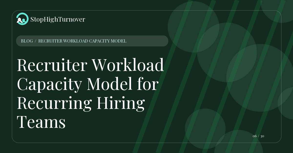 Illustration for Recruiter Workload Capacity Model for Recurring Hiring Teams