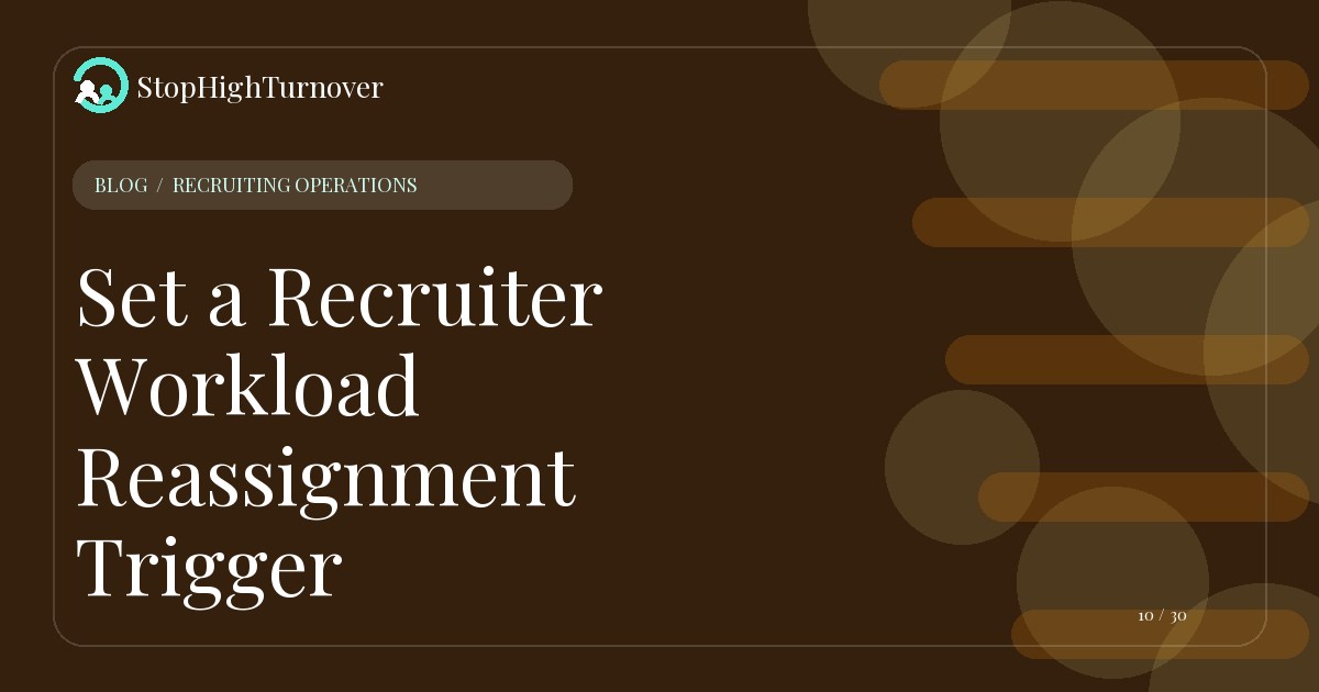 Editorial illustration for Set a Recruiter Workload Reassignment Trigger
