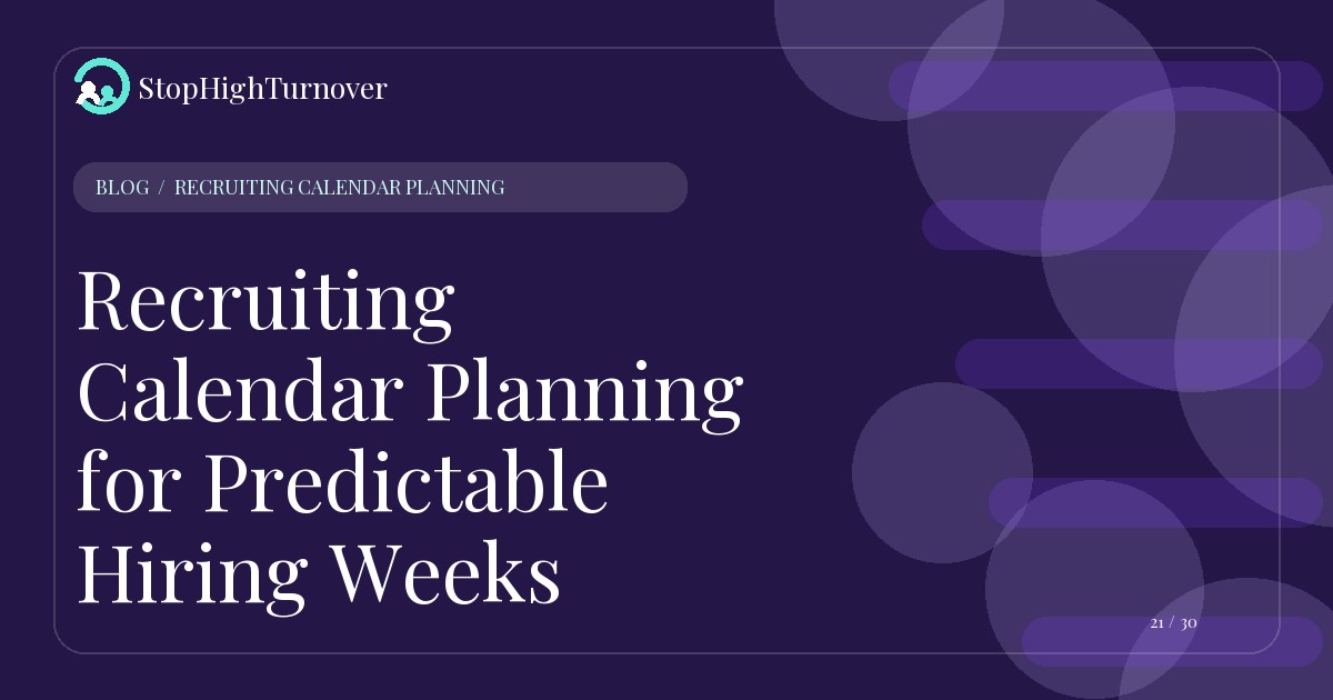 Illustration for Recruiting Calendar Planning for Predictable Hiring Weeks
