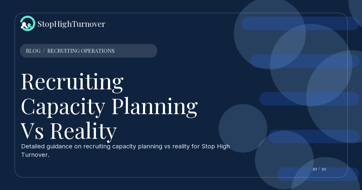 Illustration for Recruiting Capacity Planning Vs Reality
