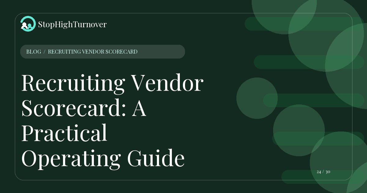 Illustration for Recruiting Vendor Scorecard: A Practical Operating Guide