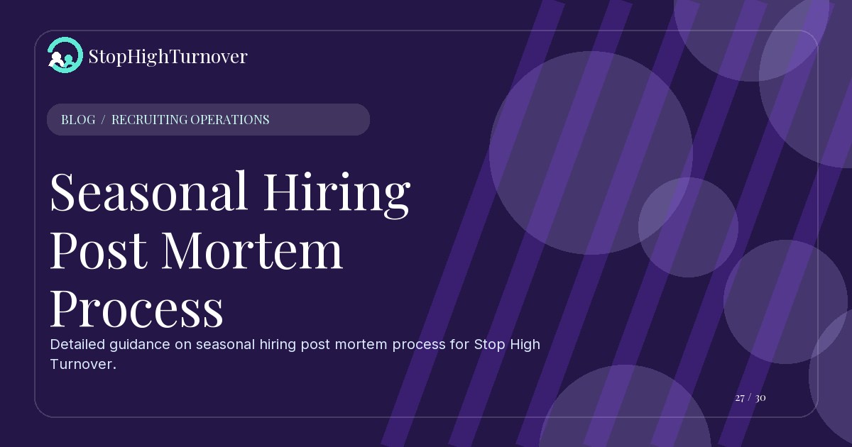 Illustration for Seasonal Hiring Post Mortem Process