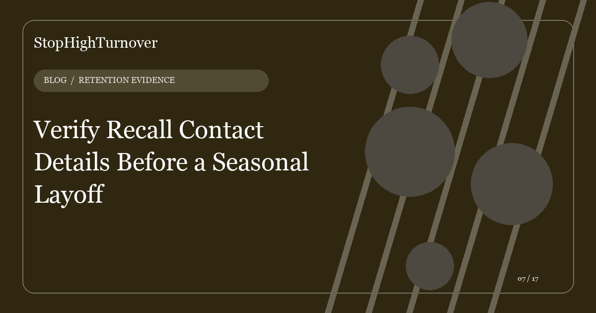 Editorial illustration for Verify Recall Contact Details Before a Seasonal Layoff