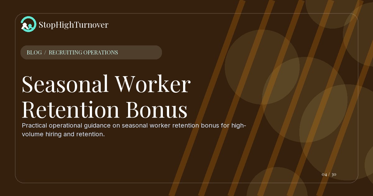 Illustration for Seasonal Worker Retention Bonus