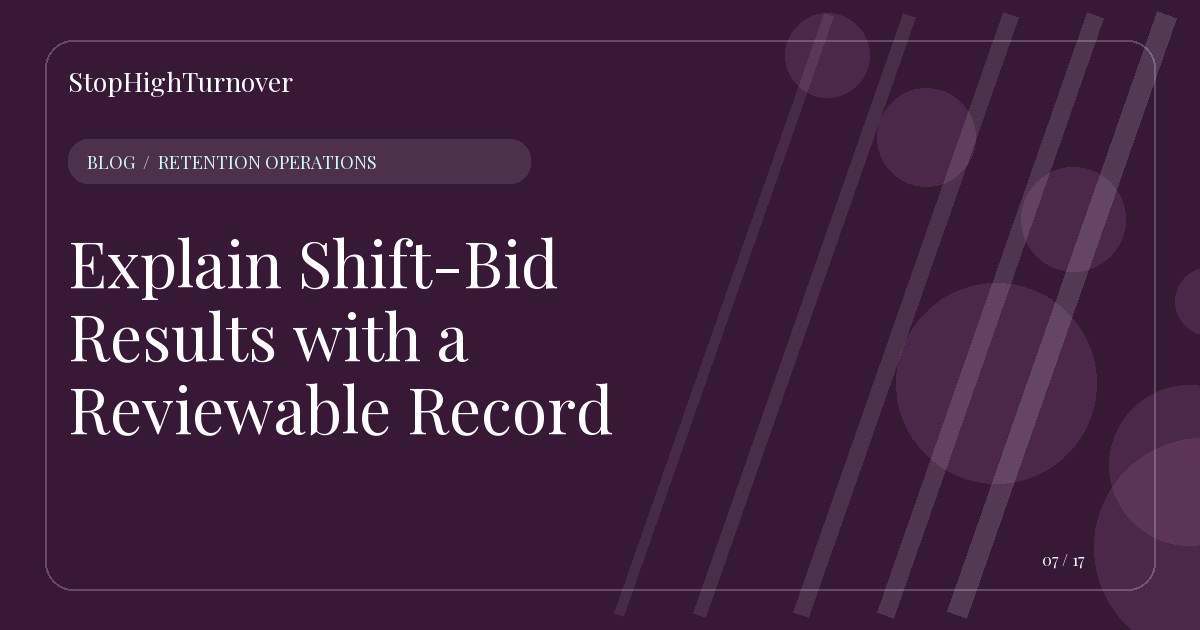 Editorial illustration for Explain Shift-Bid Results with a Reviewable Record