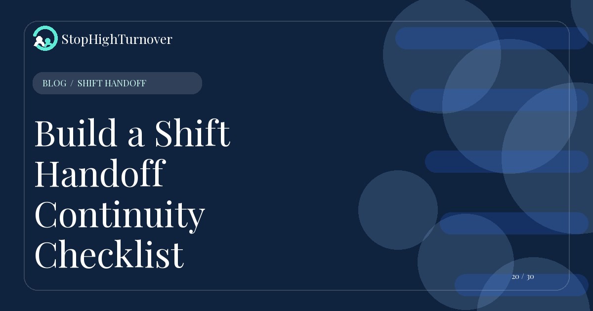 Editorial illustration for Build a Shift Handoff Continuity Checklist