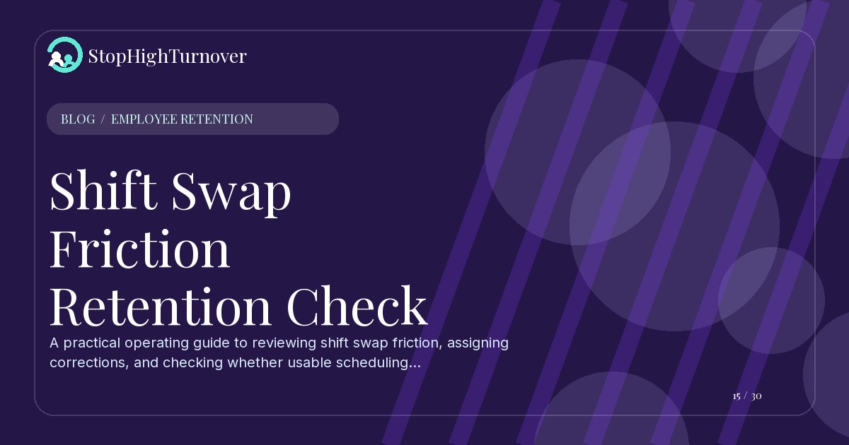 Illustration for Shift Swap Friction Retention Check