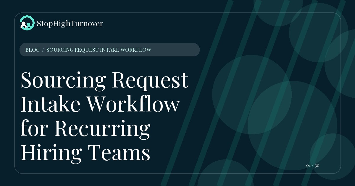 Illustration for Sourcing Request Intake Workflow for Recurring Hiring Teams