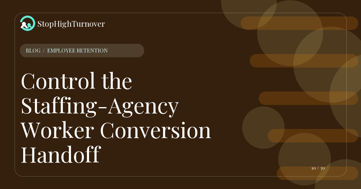 Editorial illustration for Control the Staffing-Agency Worker Conversion Handoff