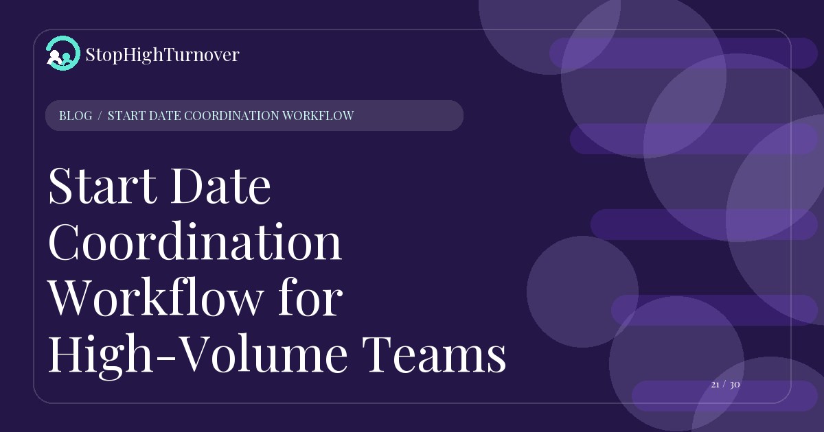 Illustration for Start Date Coordination Workflow for High-Volume Teams