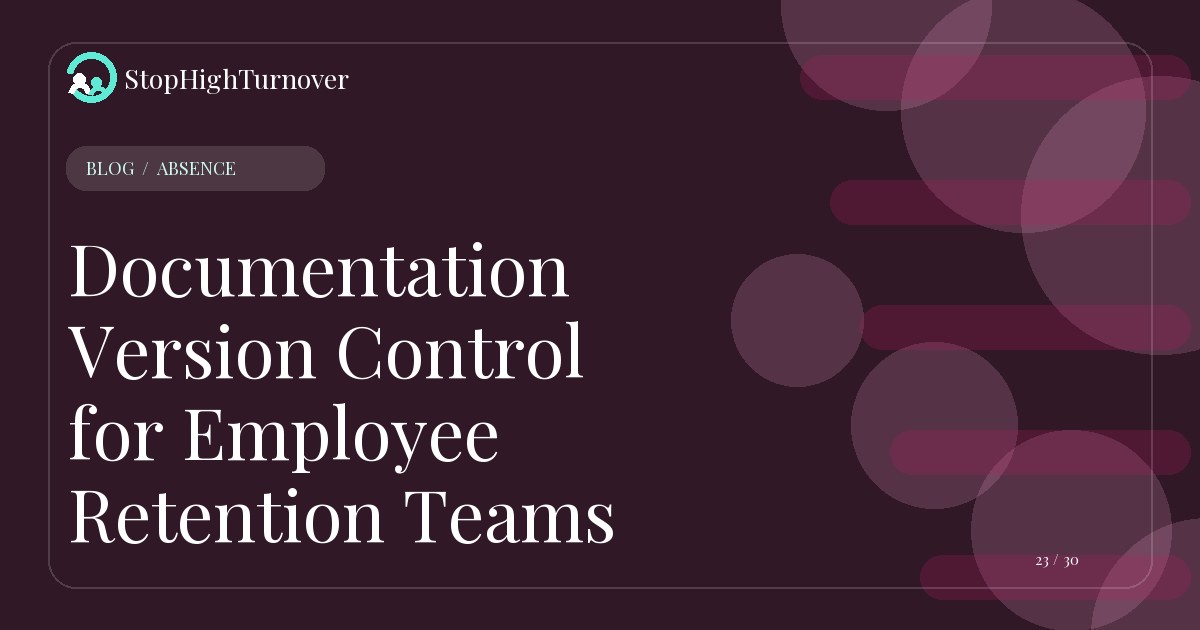 Editorial illustration for Documentation Version Control for Employee Retention Teams