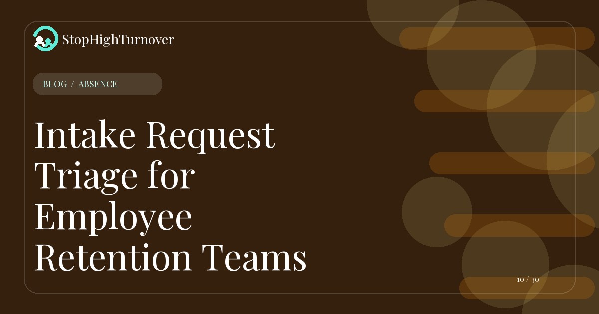 Editorial illustration for Intake Request Triage for Employee Retention Teams