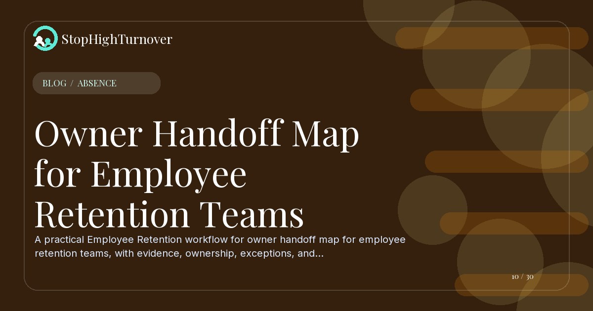 Blog resource about Owner Handoff Map for Employee Retention Teams