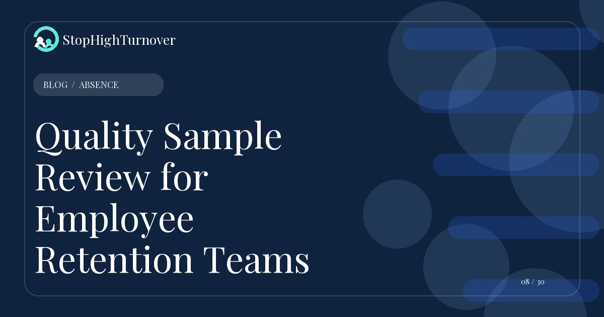 Blog resource about Quality Sample Review for Employee Retention Teams