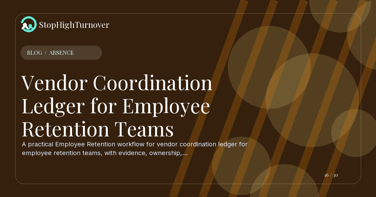 Editorial illustration for Vendor Coordination Ledger for Employee Retention Teams