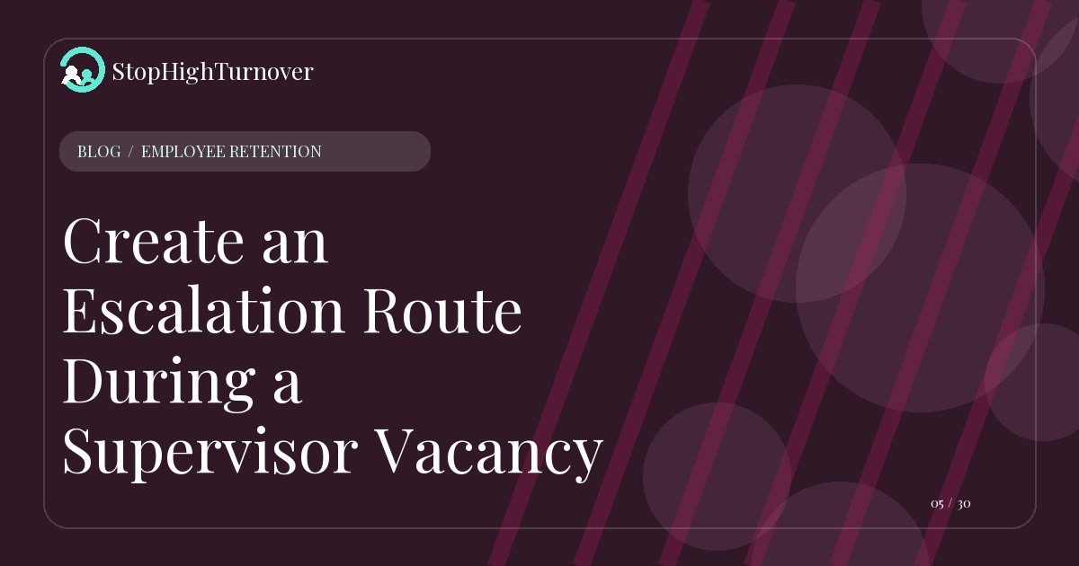 Editorial illustration for Create an Escalation Route During a Supervisor Vacancy